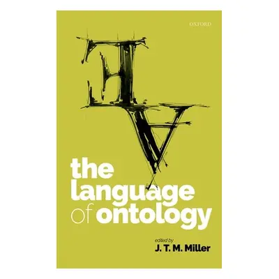 "The Language of Ontology" - "" ("Miller J. T. M.")