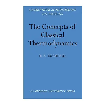 "The Concepts of Classical Thermodynamics" - "" ("Buchdahl H. a.")