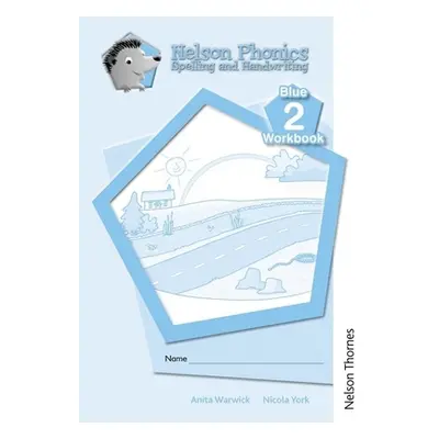 "Nelson Phonics Spelling and Handwriting Blue Workbooks 2 (10)" - "" ("Warwick Anita")