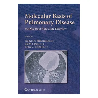 "Molecular Basis of Pulmonary Disease: Insights from Rare Lung Disorders" - "" ("McCormack Franc