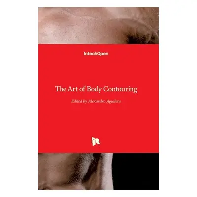 "The Art of Body Contouring" - "" ("Aguilera Salgado Alexandro")