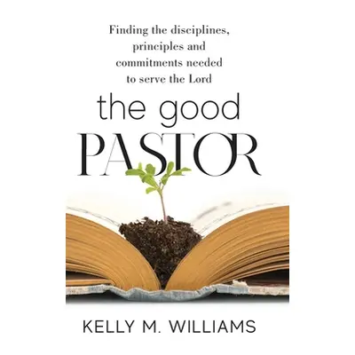 "The Good Pastor" - "" ("Williams Kelly M.")