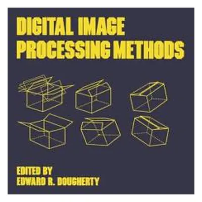 "Digital Image Processing Methods" - "" ("Dougherty Edward R.")