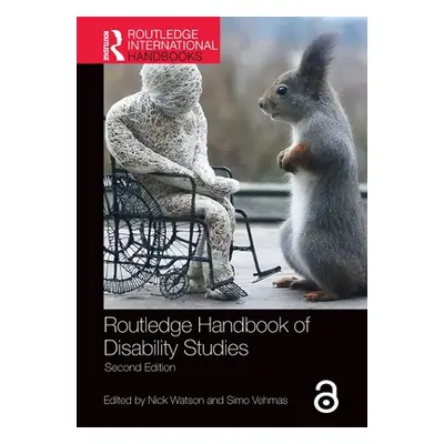 "Routledge Handbook of Disability Studies" - "" ("Watson Nick")