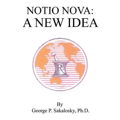 "Notio Nova" - "" ("Sakalosky George P.")