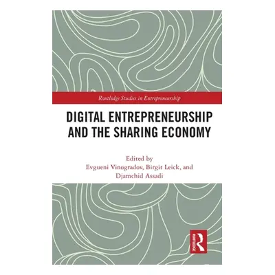 "Digital Entrepreneurship and the Sharing Economy" - "" ("Vinogradov Evgueni")