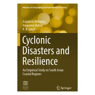 "Cyclonic Disasters and Resilience: An Empirical Study on South Asian Coastal Regions" - "" ("Mo