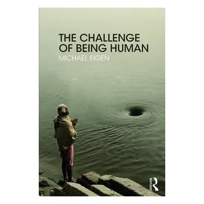 "Challenge of Being Human" - "" ("Eigen Michael")