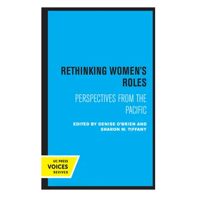 "Rethinking Women's Roles: Perspectives from the Pacific" - "" ("O'Brien Denise")