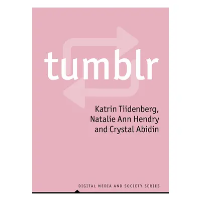 "Tumblr" - "" ("Tiidenberg Katrin")