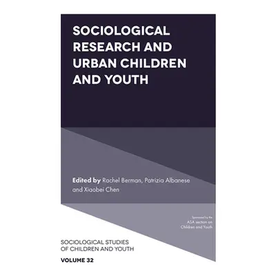 "Sociological Research and Urban Children and Youth" - "" ("Berman Rachel")