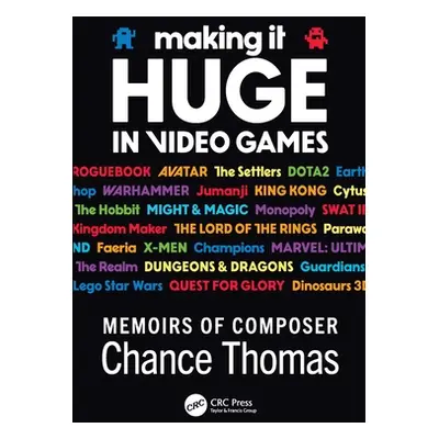 "Making it HUGE in Video Games: Memoirs of Composer Chance Thomas" - "" ("Thomas Chance")