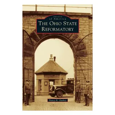 "The Ohio State Reformatory" - "" ("Darbey Nancy K.")