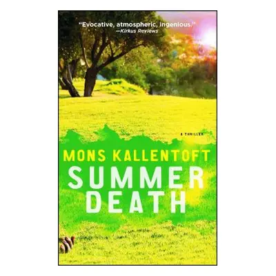 "Summer Death, 2: A Thriller" - "" ("Kallentoft Mons")