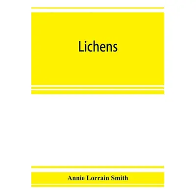 "Lichens" - "" ("Lorrain Smith Annie")