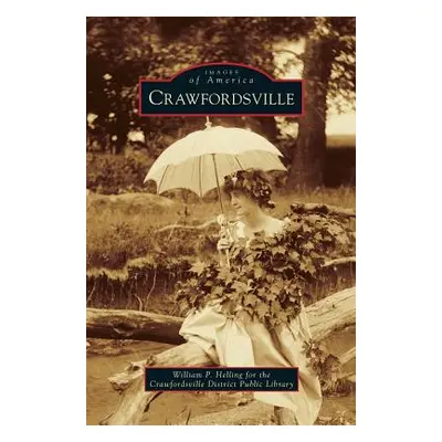 "Crawfordsville" - "" ("Helling William P.")