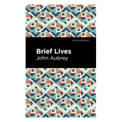 "Brief Lives" - "" ("Aubrey John")