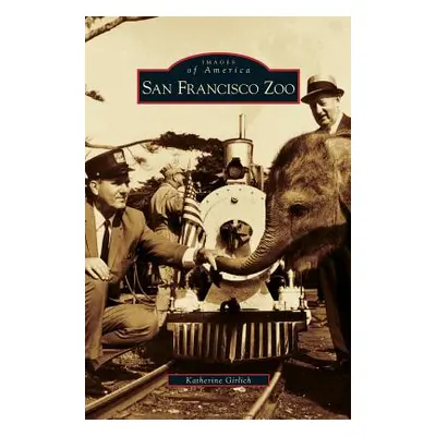 "San Francisco Zoo" - "" ("Girlich Katherine")