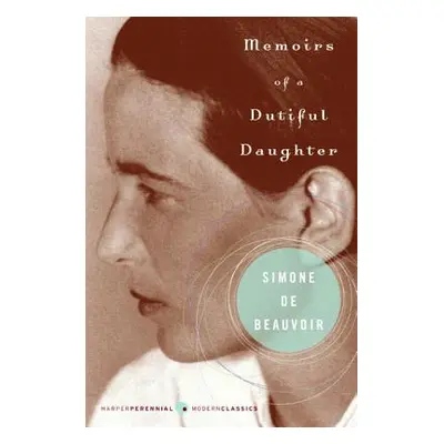 "Memoirs of a Dutiful Daughter" - "" ("De Beauvoir Simone")