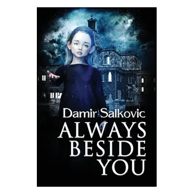 "Always Beside You" - "" ("Salkovic Damir")