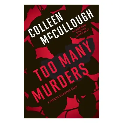 "Too Many Murders: A Carmine Delmonico Novel" - "" ("McCullough Colleen")