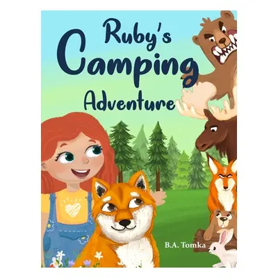 "Ruby's Camping Adventure" - "" ("Tomka B. a.")