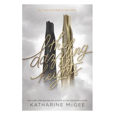 "The Dazzling Heights" - "" ("McGee Katharine")