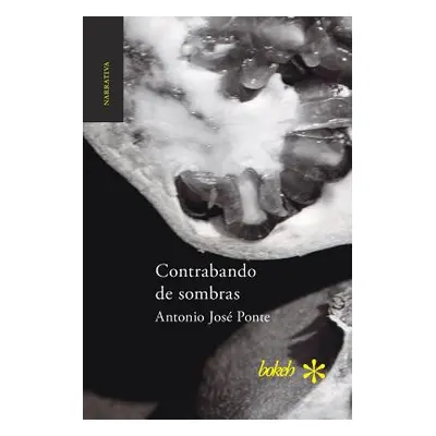 "Contrabando de sombras" - "" ("Ponte Antonio Jos")