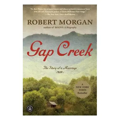 "Gap Creek" - "" ("Morgan Robert")