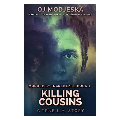 "Killing Cousins" - "" ("Modjeska Oj")