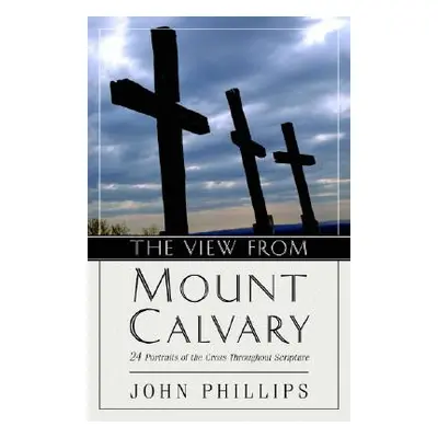 "View from Mount Calvary" - "" ("Phillips John")