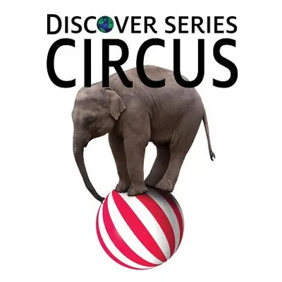 "Circus" - "" ("Xist Publishing")