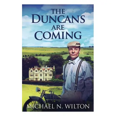 "The Duncans Are Coming" - "" ("Wilton Michael")