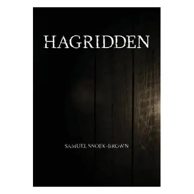 "Hagridden" - "" ("Snoek-Brown Samuel")