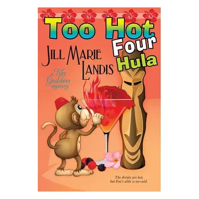 "Too Hot Four Hula" - "" ("Landis Jill Marie")