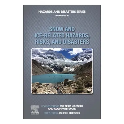 "Snow and Ice-Related Hazards, Risks, and Disasters" - "" ("Shroder Jr J. F.")