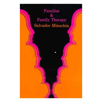 "Families and Family Therapy" - "" ("Minuchin Salvador")