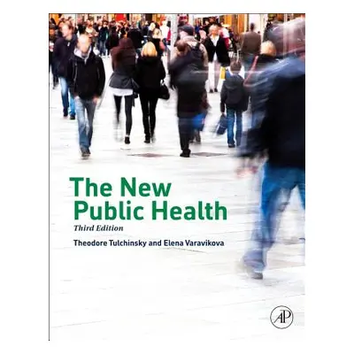 "The New Public Health" - "" ("Tulchinsky Theodore H.")