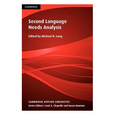 "Second Language Needs Analysis" - "" ("Long Michael H.")