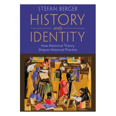 "History and Identity" - "" ("Berger Stefan")