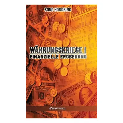 "Whrungskrieg I: Finanzielle Eroberung" - "" ("Hongbing Song")