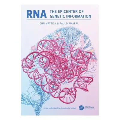 "RNA, the Epicenter of Genetic Information" - "" ("Mattick John")