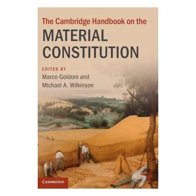 "The Cambridge Handbook on the Material Constitution" - "" ("Goldoni Marco")