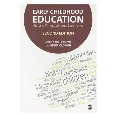 "Early Childhood Education: History, Philosophy and Experience" - "" ("Nutbrown Cathy")