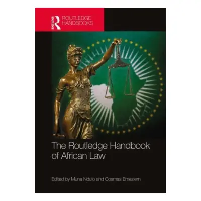 "The Routledge Handbook of African Law" - "" ("Ndulo Muna")