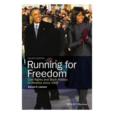 "Running for Freedom: Civil Rights and Black Politics in America Since 1941" - "" ("Lawson Steve