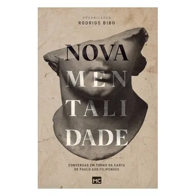 "Nova mentalidade: Conversas em torno da carta de Paulo aos Filipenses" - "" ("Bibo Rodrigo")