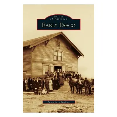 "Early Pasco" - "" ("Faulkner Susan Davis")