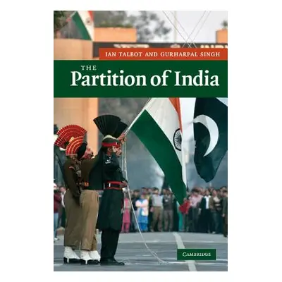 "The Partition of India" - "" ("Talbot Ian")