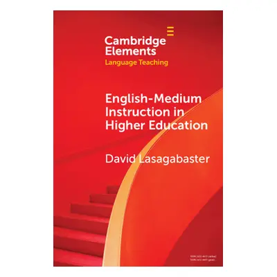 "English-Medium Instruction in Higher Education" - "" ("Lasagabaster David")